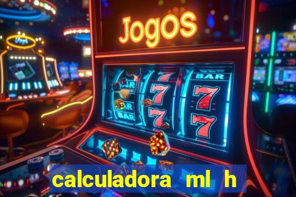 calculadora ml h para mcg kg min